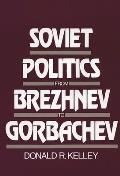 Soviet Politics from Brezhnev to Gorbachev