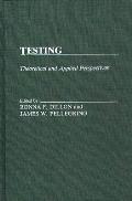 Testing: Theoretical and Applied Perspectives