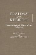 Trauma and Rebirth: Intergenerational Effects of the Holocaust