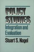 Policy Studies: Integration and Evaluation