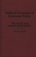 Political Economy of Economic Policy: The Quest for Human Betterment