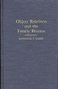 Object Relations and the Family Process