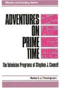 Adventures on Prime Time: The Television Programs of Stephen J. Cannell
