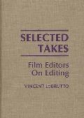Selected Takes: Film Editors on Editing