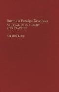 Burma's Foreign Relations: Neutralism in Theory and Practice