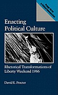 Enacting Political Culture: Rhetorical Transformations of Liberty Weekend 1986