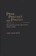 Pride, Prejudice, and Politics: Roosevelt Versus Recovery, 1933-1938