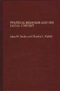 Political Behavior and the Local Context