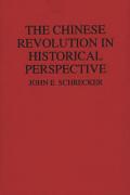 Chinese Revolution In Historical Perspective