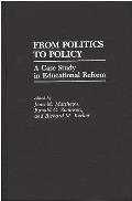From Politics to Policy: A Case Study in Educational Reform