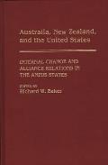 Australia, New Zealand, and the United States: Internal Change and Alliance Relations in the Anzus States