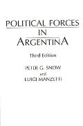 Political Forces in Argentina, Third Edition