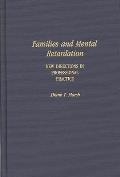 Families and Mental Retardation: New Directions in Professional Practice