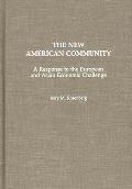 The New American Community: A Response to the European and Asian Economic Challenge