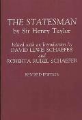 The Statesman: By Sir Henry Taylor