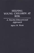Helping Young Children at Risk: A Psycho-Educational Approach