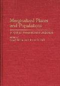 Marginalized Places and Populations: A Structurationist Agenda