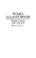Women Against Hitler: Christian Resistance in the Third Reich