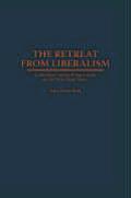 The Retreat from Liberalism: Collectivists Versus Progressives in the New Deal Years