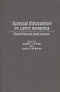 Special Education in Latin America: Experiences and Issues