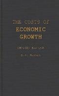 The Costs of Economic Growth: Revised Edition