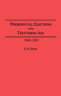 Presidential Elections in the Television Age: 1960-1992