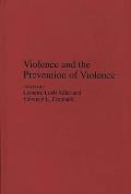 Violence and the Prevention of Violence