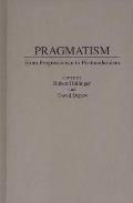 Pragmatism: From Progressivism to Post-Modernism