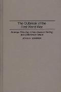 The Outbreak of the First World War: Strategic Planning, Crisis Decision Making, and Deterrence Failure