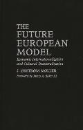 The Future European Model: Economic Internationalization and Cultural Decentralization