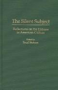 The Silent Subject: Reflections on the Unborn in American Culture