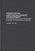 Privatization and Capital Market Development: Strategies to Promote Economic Growth