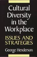 Cultural Diversity in the Workplace: Issues and Strategies