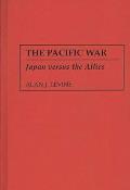 The Pacific War: Japan Versus the Allies