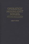 Operation Moonlight Sonata: The German Raid on Coventry