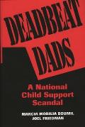 Deadbeat Dads: A National Child Support Scandal