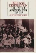 Exile and Destruction: The Fate of Austrian Jews, 1938-1945