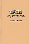 Curriculum Strategies: Social Skills Intervention for Young African-American Males