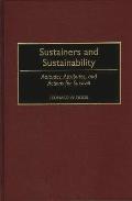 Sustainers and Sustainability: Attitudes, Attributes, and Actions for Survival