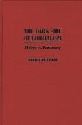 The Dark Side of Liberalism: Elitism vs. Democracy