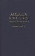 America and Egypt: From Roosevelt to Eisenhower