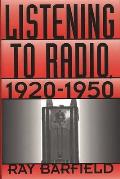 Listening to Radio, 1920-1950
