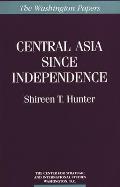 Central Asia Since Independence
