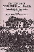 Dictionary of Afro-American Slavery: Updated, with a New Introduction and Bibliography