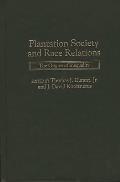 Plantation Society and Race Relations: The Origins of Inequality