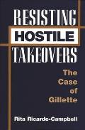 Resisting Hostile Takeovers: The Case of Gillette