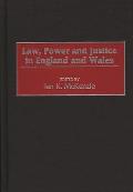 Law, Power and Justice in England and Wales