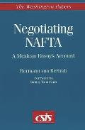 Negotiating NAFTA: A Mexican Envoy's Account