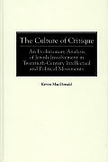 Culture of Critique an Evolutionary Analysis of Jewish Involvement in Twentieth Century Intellectual & Political Movements