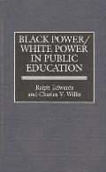 Black Power White Power in Public Education